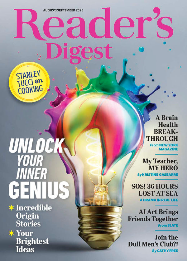 Reader's Digest - Unlock Your Inner Genius: Incredible Origin Stories, Ignite Creativity, Brain Breakthroughs, Heroic Tales, AI Art Friendships, Dull Men's Club, Stanley Tucci's Kitchen Wisdom & More!