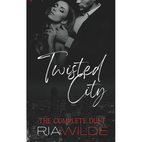 Twisted City: A Dark Mafia Romance: The Complete Duet - Paperback