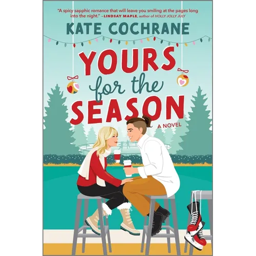 Yours for the Season: A Spicy Sapphic Holiday Romance - Paperback