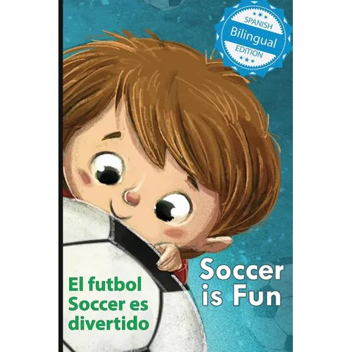 Soccer is Fun / El futbol Soccer es divertido - Paperback