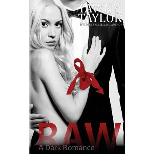 Raw, A Dark Romance - Paperback