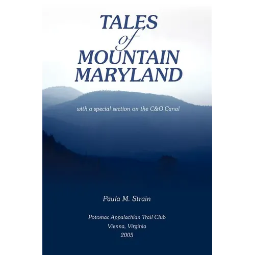 Tales of Mountain Maryland: With a Special Section on the C&o Canal - Paperback