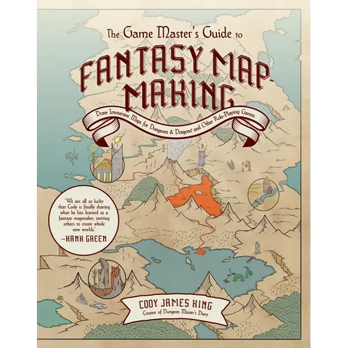 The Game Master's Guide to Fantasy Mapmaking: Draw Immersive Maps for Dungeons & Dragons and Other Role-Playing Games - Hardcover