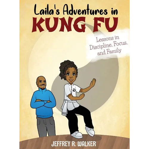 Laila's Adventures in Kung Fu - Hardcover