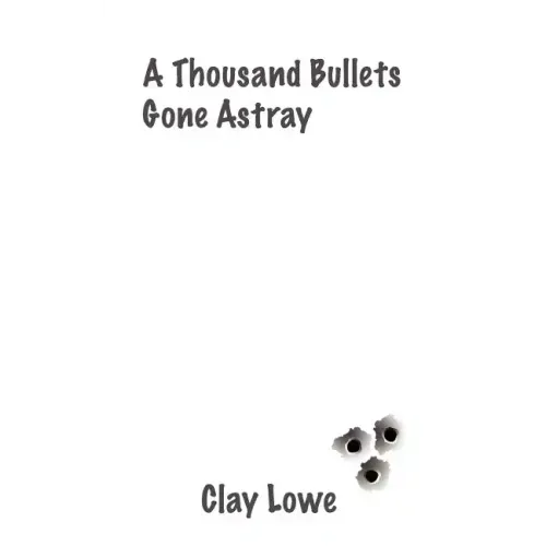 A thousand bullets gone astray - Paperback