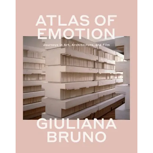 Atlas of Emotion: Journeys in Art, Architecture, and Film - Paperback