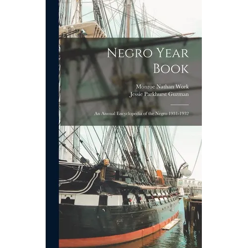 Negro Year Book: An Annual Encyclopedia of the Negro 1931-1932 - Hardcover