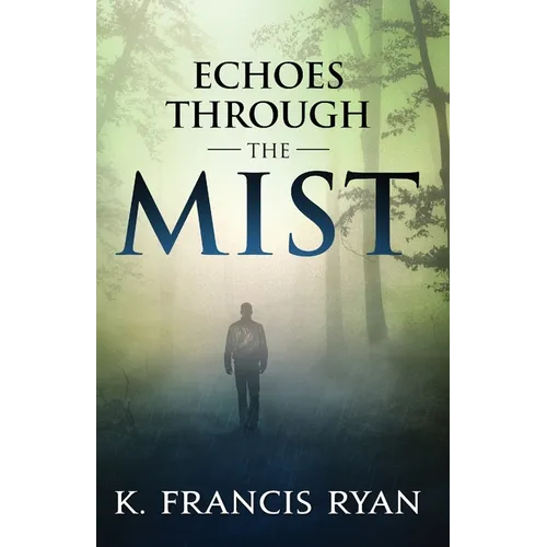 Echoes Through the Mist: a paranormal mystery romance - Paperback