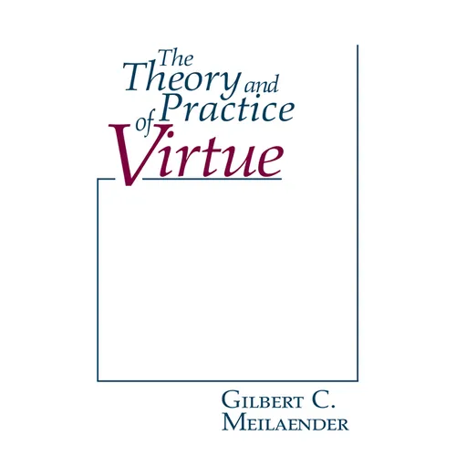 The Theory and Practice of Virtue - Paperback
