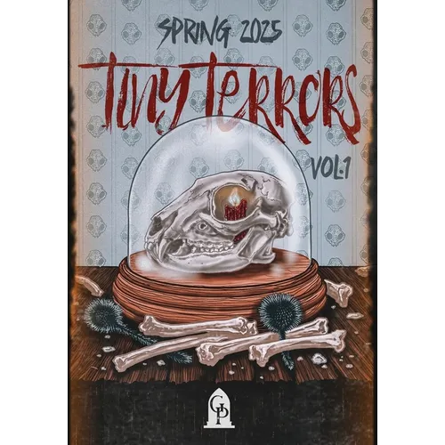 Tiny Terrors: Spring 2025 - Hardcover