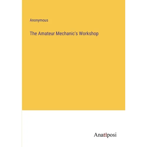 The Amateur Mechanic's Workshop - Paperback