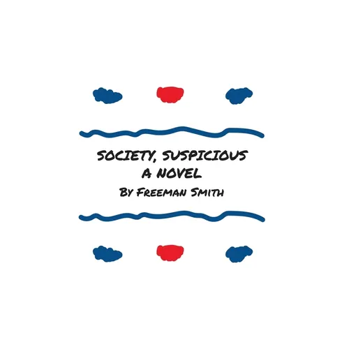 Society, Suspicious - Hardcover