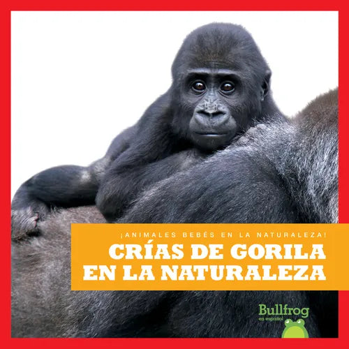 Crías de Gorila En La Naturaleza (Gorilla Infants in the Wild) - Paperback