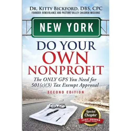 New York Do Your Own Nonprofit: The Only GPS You Need For 501c3 Tax Exempt Approval - Paperback