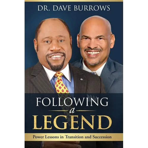 Following A Legend - Power Lessons on Transition and Succession - Paperback