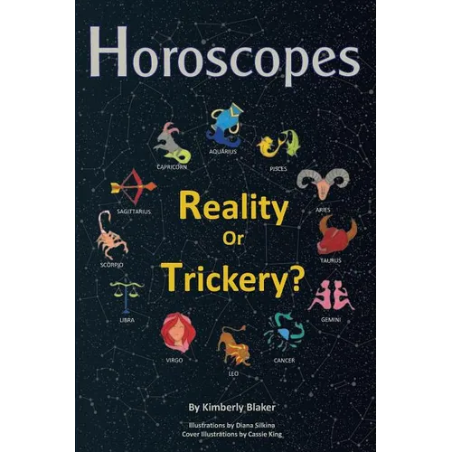 Horoscopes: Reality or Trickery? - Paperback