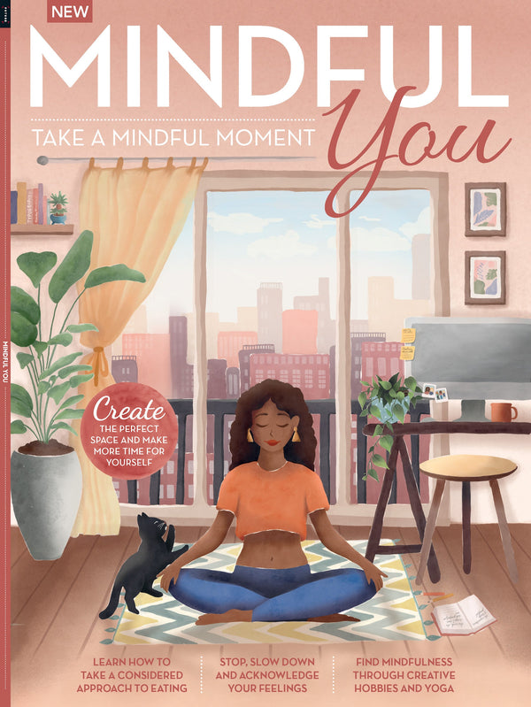 Mindful You - Take A Mindful Moment:  Disconnect, De-Stress, Yoga, Calm, Pandemic, Mindful Eating, Minimalist Lifestyle, Brain Fog, Nature, Organize, Workspace Wellbeing, Routine & Conquer Deadlines!
