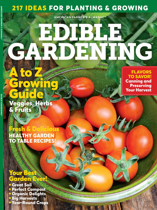 American Farmers Almanac - Edible Gardening: 217 Gardening Tips To Growing, Planting,  Preserving, Canning & Cooking Your Garden Harvest, Delicious Homegrown Recipes, Unlock Garden Success & More!