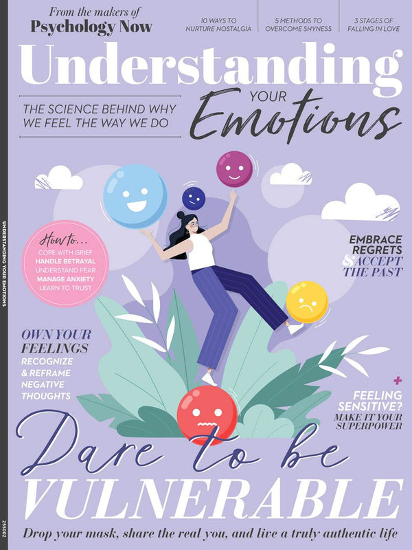 Psychology Now - Understanding Your Emotions: Understand Why You Feel What You Feel, Manage Anxiety, Cope With Grief & Betrayal, Transform Your Relationship With The Past, Personal Growth & More!