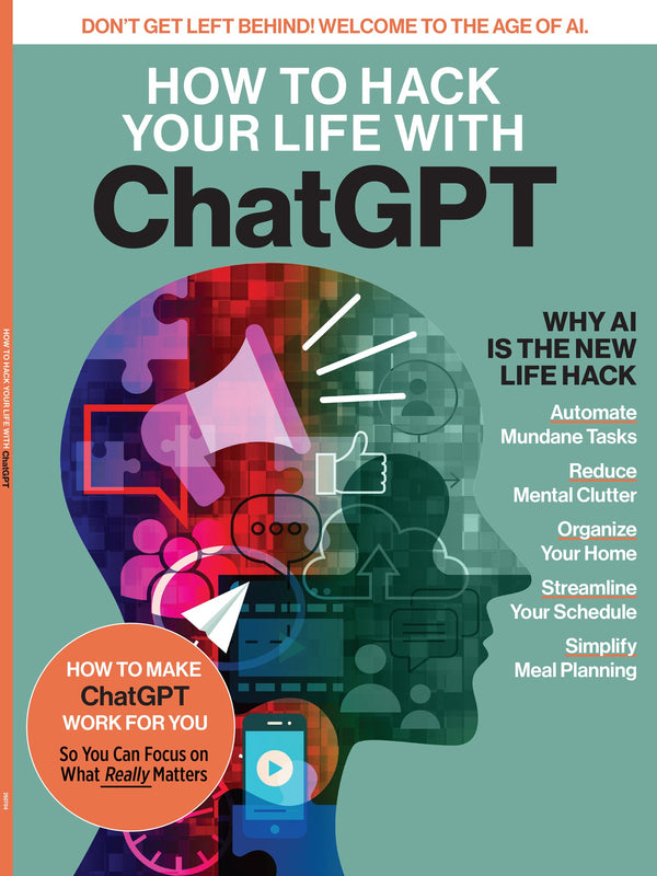 Chat GPT - How To Hack Your Life: Unlock The Full Potential Of Artificial Intelligence, Automate Tasks, Reduce Stress, Simplify Everyday Living & Daily Routines, Plan Meals, Reclaim Your Time & More!