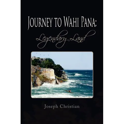 Journey to Wahi Pana: Legendary Land - Paperback