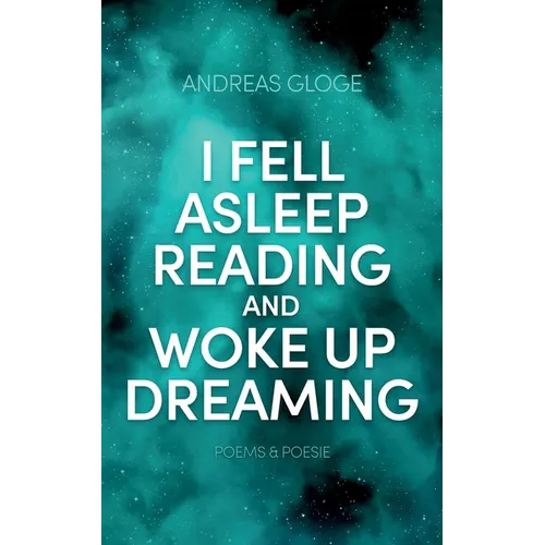 I fell asleep reading and woke up dreaming - Paperback