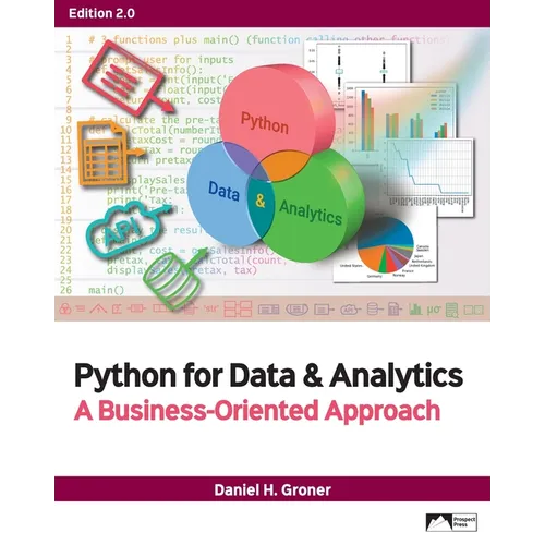 Python for Data & Analytics: A Business-Oriented Approach, Edition 2.0 - Paperback