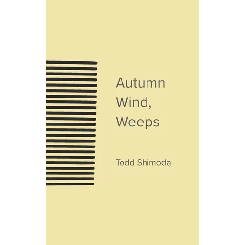 Autumn Wind, Weeps - Hardcover