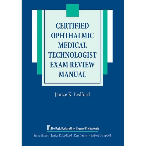 Certified Ophthalmic Medical Technologist Exam Review Manual - Paperback