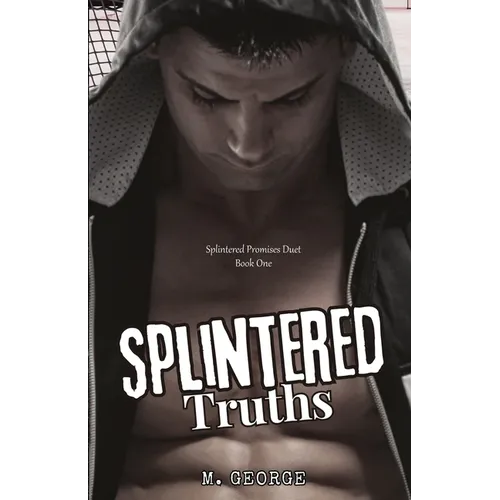 Splintered Truths: Splintered Promises Duet- Book One - Paperback
