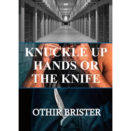 Knuckle Up Hands or the Knife - Paperback