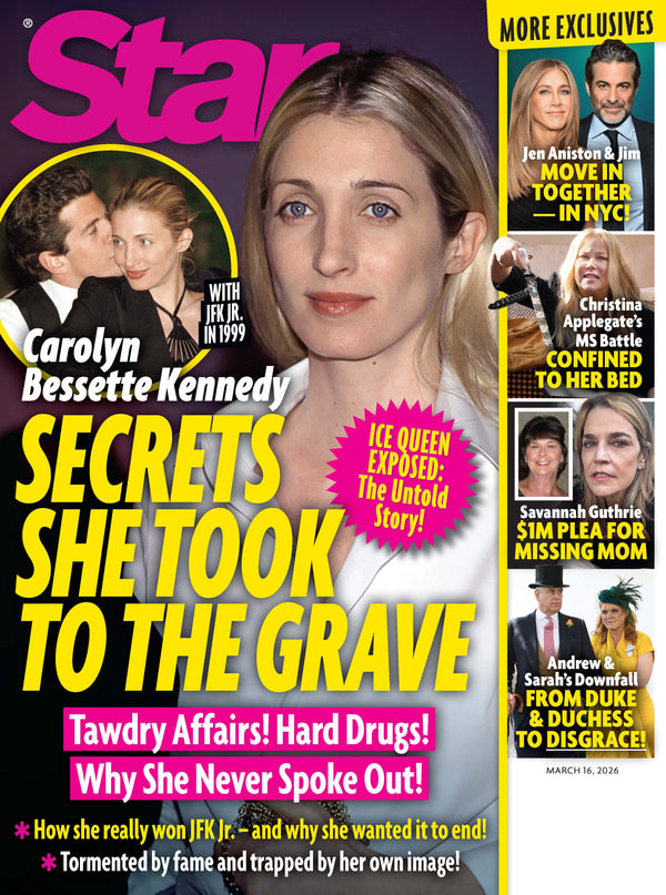 Star - 03.16.26: Carolyn Bessette Kennedy's Secrets Revealed, Jen Aniston & Jim Move In Together, Christina Applegate’s MS Battle, Savannah Guthrie’s $1M Plea, Andrew & Sarah's Downfall & More!