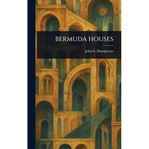 Bermuda Houses - Hardcover