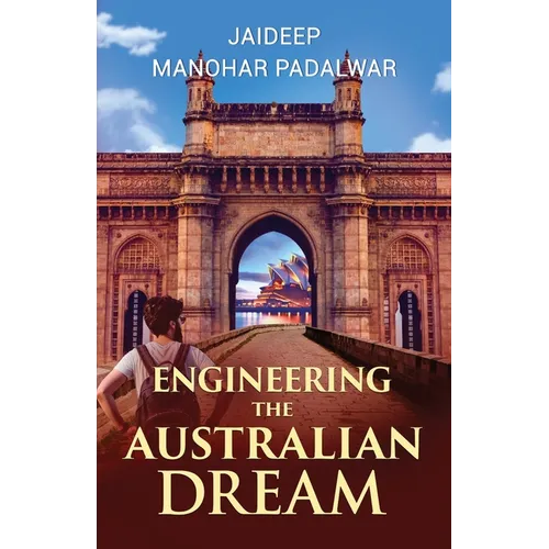 Engineering The Australian Dream - Paperback