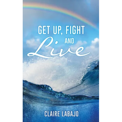 Get up, Fight and Live - Paperback