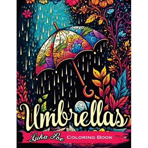 Umbrellas: A Fun and Relaxing Coloring Book for All Ages - Paperback