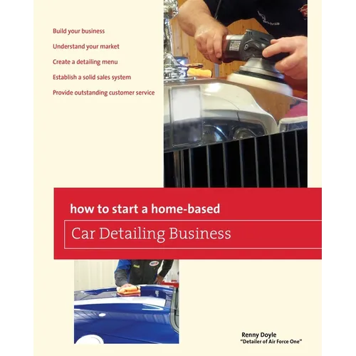 How to Start a Home-based Car Detailing Business - Paperback
