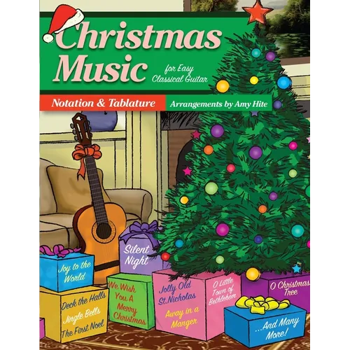 Christmas Music For Easy Classical Guitar: Notation and Tablature (Tabs) - Paperback