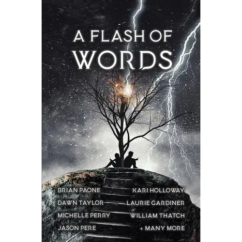 A Flash of Words: 49 Flash Fiction Stories - Paperback