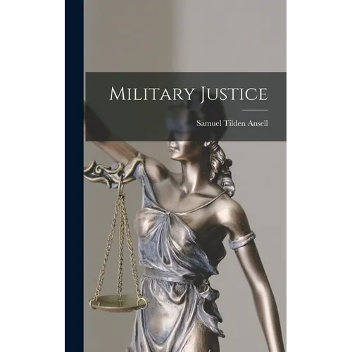 Military Justice - Hardcover