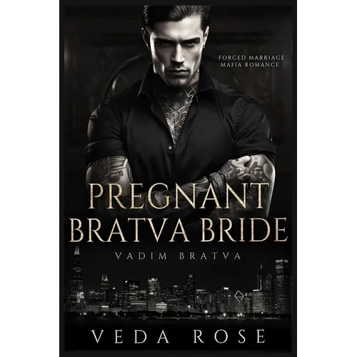 Pregnant Bratva Bride: Forced Marriage Mafia Romance - Paperback