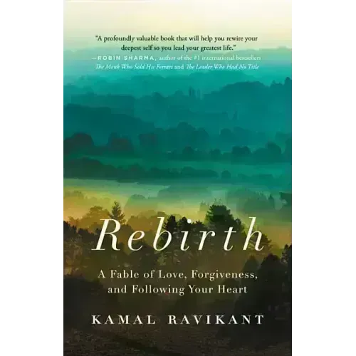 Rebirth: A Fable of Love, Forgiveness, and Following Your Heart - Paperback