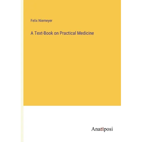 A Text-Book on Practical Medicine - Paperback