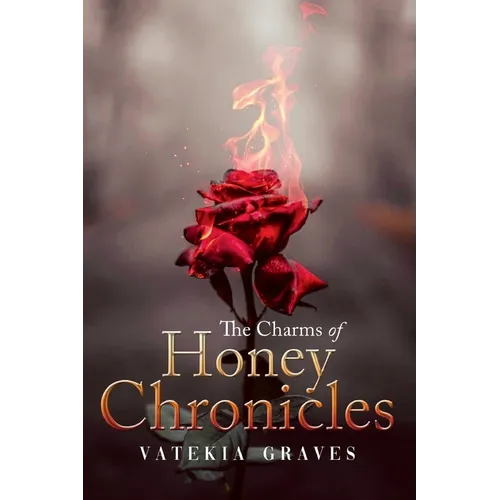 The Charms of Honey Chronicles - Paperback
