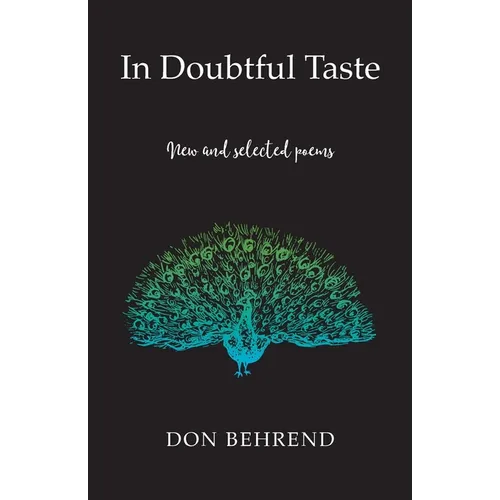 In Doubtful Taste: New and Selected Poems - Paperback