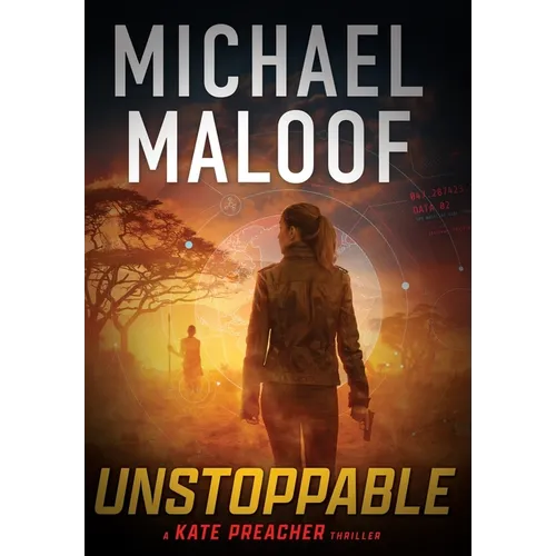 Unstoppable: Dark Secrets, Deadly Betrayal, and a Global Conspiracy - Hardcover