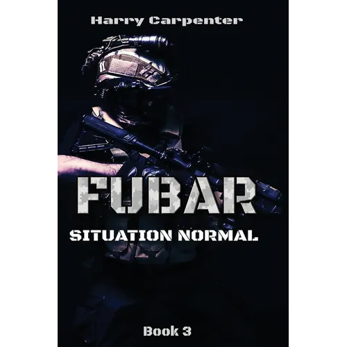 Fubar: Situation Normal - Paperback