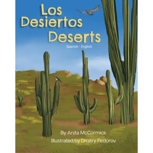 Deserts (Spanish-English): Los Desiertos - Paperback