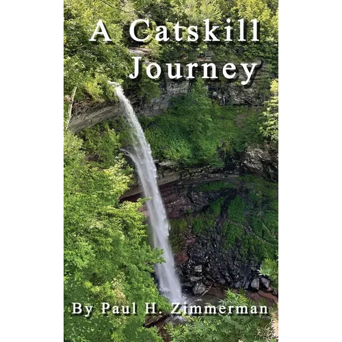 A Catskill Journey - Hardcover