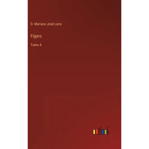 Fígaro: Tomo 4 - Hardcover